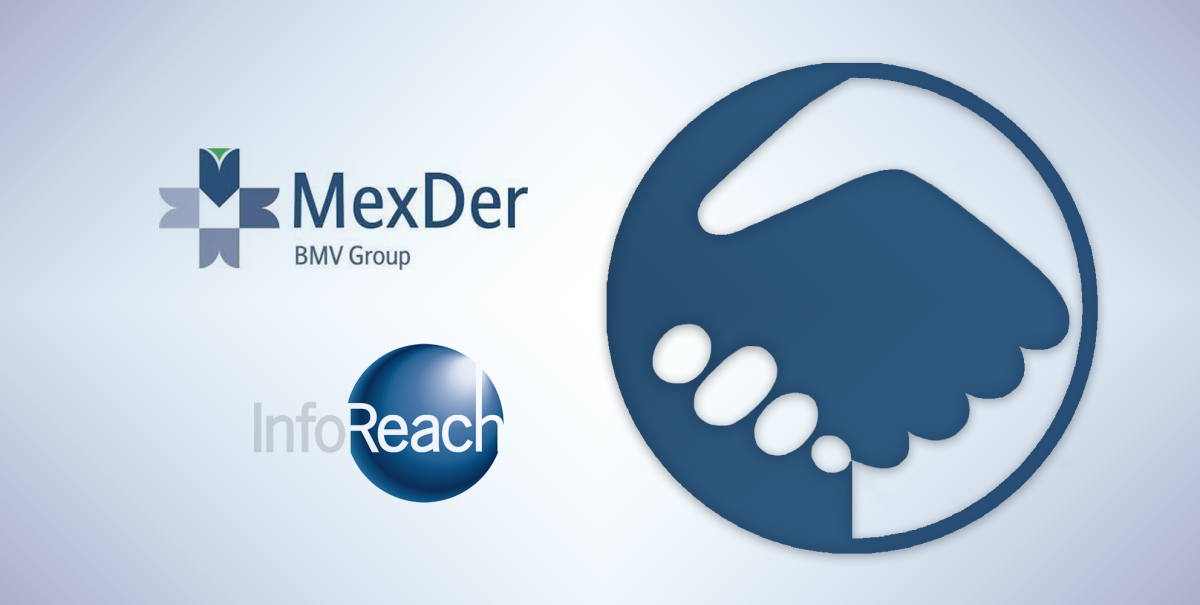 InfoReach Integrates with MexDer the Mexican Derivatives Exchange Market